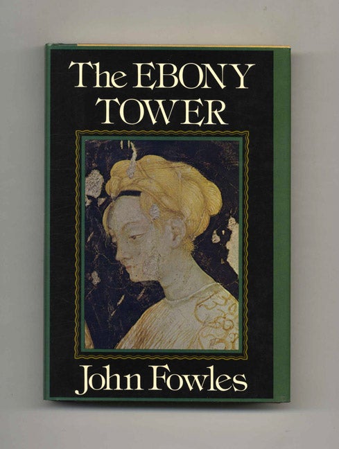 Book #120729 The Ebony Tower. John Fowles.