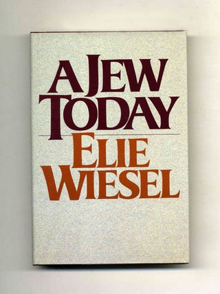 Book #120850 A Jew Today - 1st Edition/1st Printing. Elie Wiesel