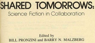 Shared Tomorrows: Science Fiction In Collaboration - 1st Edition/1st Printing