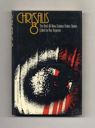 Book #121277 Chrysalis 8. The Best All-New Science Fiction Stories - 1st Edition/1st Printing....