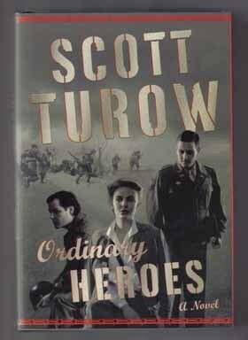 Book #12183 Ordinary Heroes - 1st Edition/1st Printing. Scott Turow.