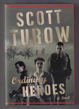 Book #12183 Ordinary Heroes - 1st Edition/1st Printing. Scott Turow
