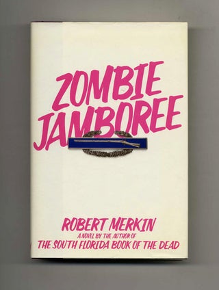 Book #121880 Zombie Jamborie - 1st Edition/1st Printing. Robert Merkin