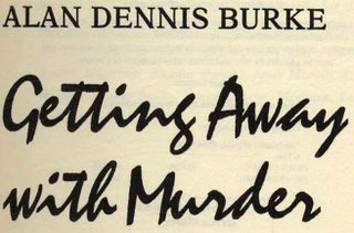 Getting Away With Murder - 1st Edition/1st Printing