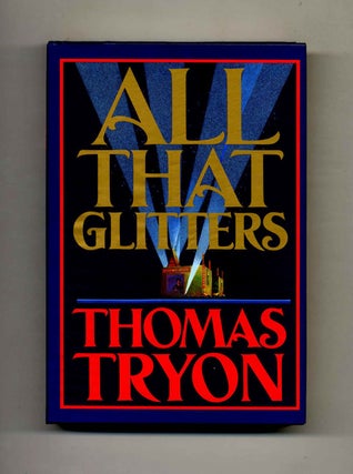 Book #122421 All That Glitters - 1st Edition/1st Printing. Thomas Tryon