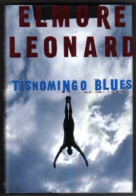 Book #12295 Tishomingo Blues - 1st Edition/1st Printing. Elmore Leonard