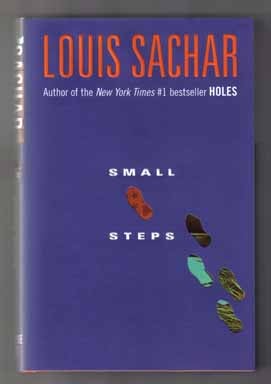 Book #12299 Small Steps - 1st Edition/1st Printing. Louis Sachar
