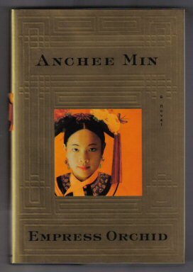 Book #12345 Empress Orchid - 1st Edition/1st Printing. Anchee Min