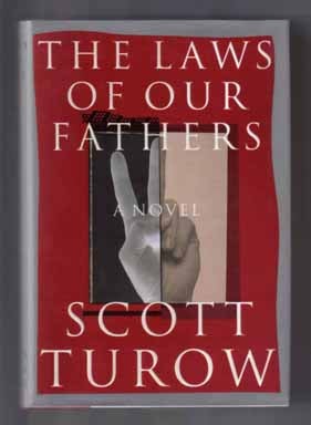 Book #12489 The Laws Of Our Fathers - 1st Edition. Scott Turow