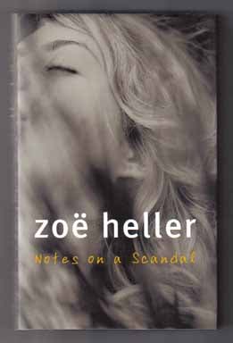 Book #12534 Notes On A Scandal - 1st Edition/1st Printing. Zoë Heller