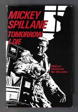 Book #12621 Tomorrow I Die - 1st Edition. Mickey Spillane