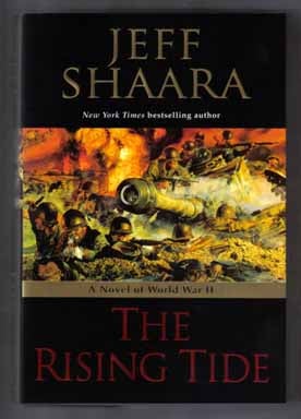 Book #12778 The Rising Tide - 1st Edition/1st Printing. Jeff M. Shaara.