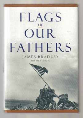 Book #12796 Flags Of Our Fathers - 1st Edition/1st Printing. James Bradley.