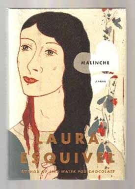 Book #12798 Malinche - 1st Edition/1st Printing. Laura Esquivel