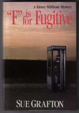 Book #12818 "F" Is For Fugitive - 1st Edition/1st Printing. Sue Grafton.