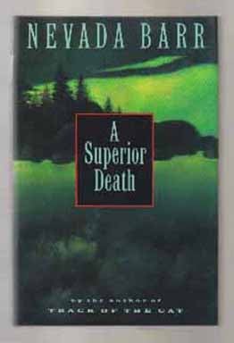 Book #12844 A Superior Death - 1st Edition/1st Printing. Nevada Barr