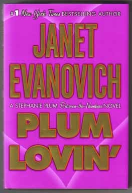Book #12976 Plum Lovin' - 1st Edition/1st Printing. Janet Evanovich