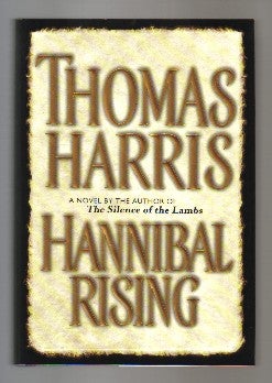 Book #13020 Hannibal Rising - 1st Edition/1st Printing. Thomas Harris