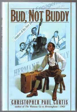 Book #13080 Bud, Not Buddy - 1st Edition/1st Printing. Christopher Paul Curtis