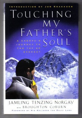 Book #13116 Touching My Father's Soul (A Sherpa's Journey To The Top Of Everest) - 1st Edition/1st Printing. Jamling Tenzing Norgay, Broughton Coburn.