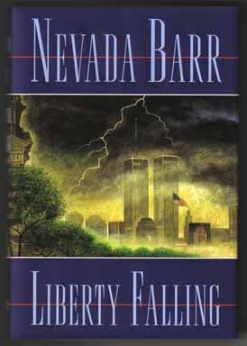 Book #13203 Liberty Falling - 1st Edition/1st Printing. Nevada Barr
