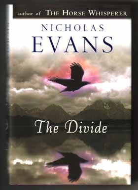 Book #13205 The Divide - 1st Edition/1st Printing. Nicholas Evans