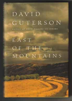 Book #13207 East Of The Mountains - 1st Edition/1st Printing. David Guterson.