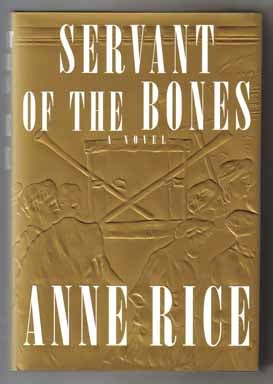 Book #13306 Servant of the Bones - 1st Edition/1st Printing. Anne Rice