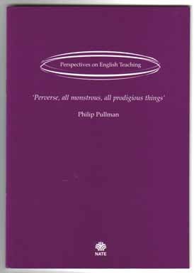 Book #13335 Perverse, All Monstrous, All Prodigious Things - 1st Edition/1st Printing. Philip Pullman.