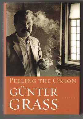 Peeling The Onion - 1st US Edition/1st Printing. Günter Grass.
