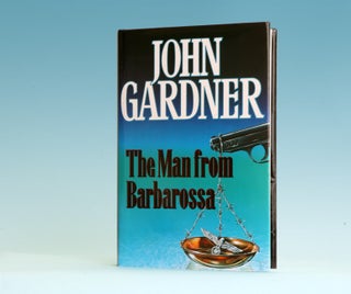 Book #13369 The Man From Barbarossa - 1st Edition/1st Printing. John Gardner