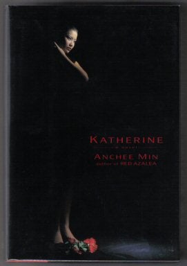 Book #13375 Katherine - 1st Edition/1st Printing. Anchee Min