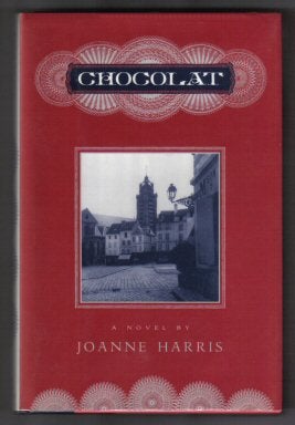Book #13437 Chocolat - 1st US Edition/1st Printing. Joanne Harris.