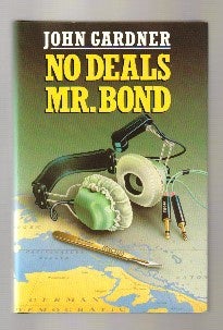 Book #13490 No Deals, Mr. Bond - 1st Edition/1st Printing. John Gardner.