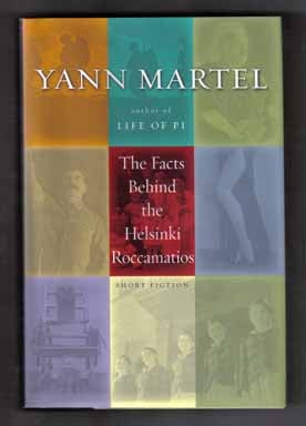 Book #13495 The Facts Behind The Helsinki Roccamatios. Yann Martel