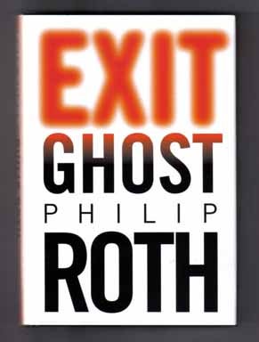 Book #13680 Exit Ghost - 1st Edition/1st Printing. Philip Roth