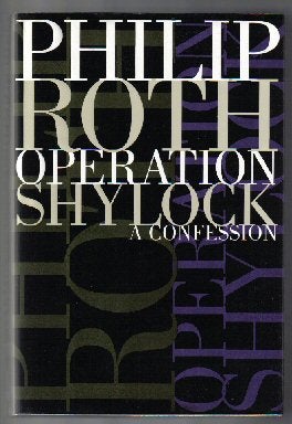 Book #13821 Operation Shylock - 1st Trade Edition/1st Printing. Philip Roth
