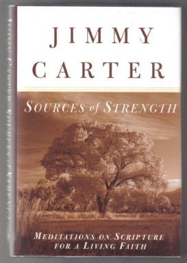 Book #13938 Sources Of Strength - 1st Edition/1st Printing. Jimmy Carter