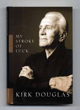 Book #13956 My Stroke of Luck - 1st Edition/1st Printing. Kirk Douglas