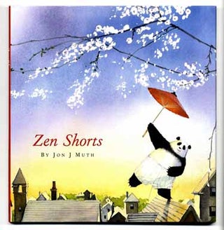 Zen Shorts - 1st Edition/1st Printing. Jon J. Muth.