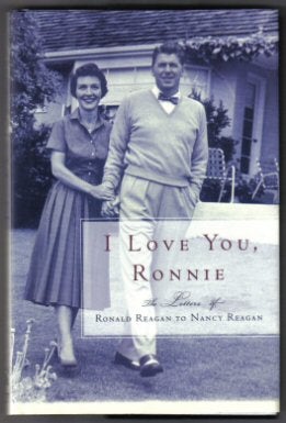 Book #14020 I Love You, Ronnie - 1st Edition/1st Printing. Nancy Reagan