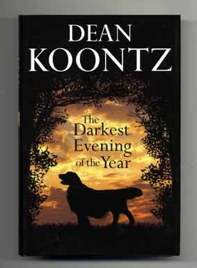 Book #14094 The Darkest Evening of the Year - 1st Edition/1st Printing. Dean Koontz