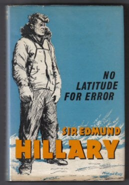 Book #14134 No Latitude For Error - 1st Edition/1st Printing. Edmund Hillary.