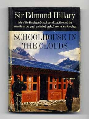 Book #14139 Schoolhouse in the Clouds - 1st Edition/1st Printing. Edmund Hillary.