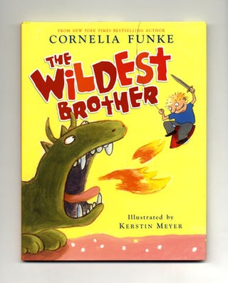 Book #14216 The Wildest Brother - 1st US Edition/1st Printing. Cornelia Funke