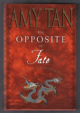Book #14244 Opposite Of Fate - 1st Edition/1st Printing. Amy Tan