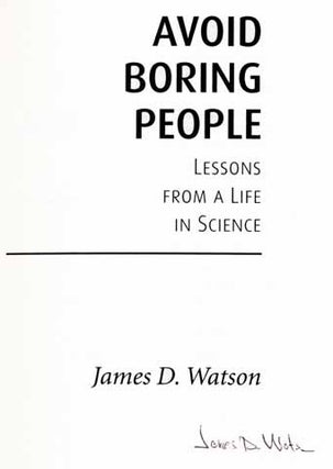 Avoid Boring People: Lessons from a Life in Science - 1st Edition/1st Printing