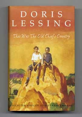Book #14338 This Was the Old Chief's Country: Collected African Stories - 1st Edition/1st Printing. Doris Lessing.