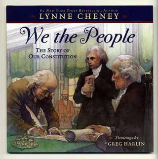 We The People - 1st Edition/1st Printing. Lynn Cheney.