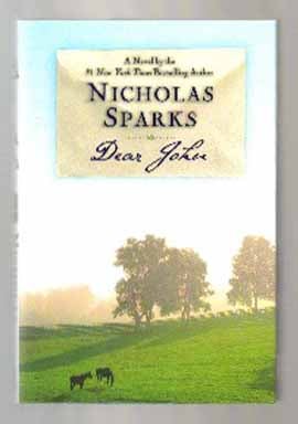 Book #14407 Dear John - 1st Edition/1st Printing. Nicholas Sparks